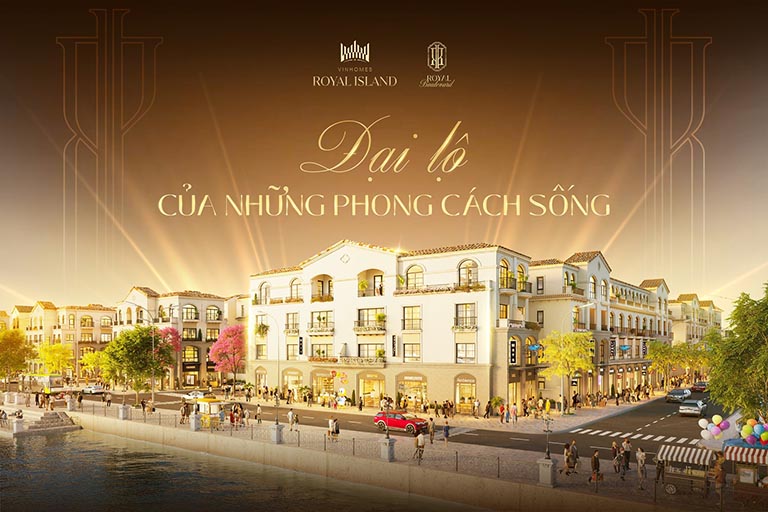 ROYAL BOULEVARD: Đại lộ của nhưng phong cách sống TINH HOA nhất